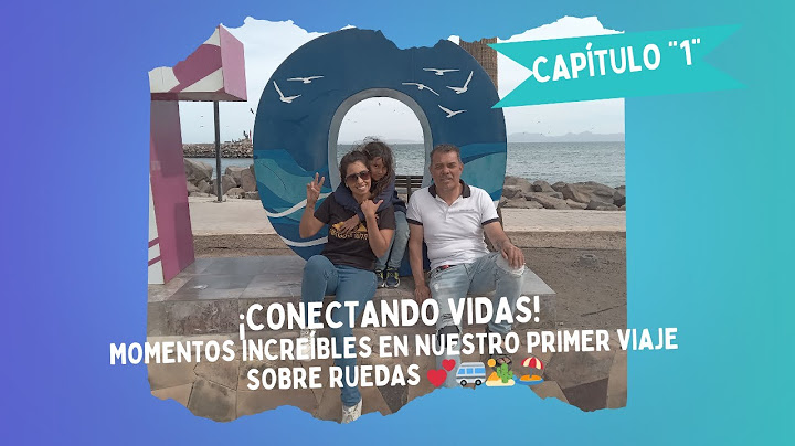 CAPÍTULO 1:  "¡Conectando Vidas! Momentos Increíbles en Nuestro Primer Viaje Sobre Ruedas 💕🚐🏜️🏖️