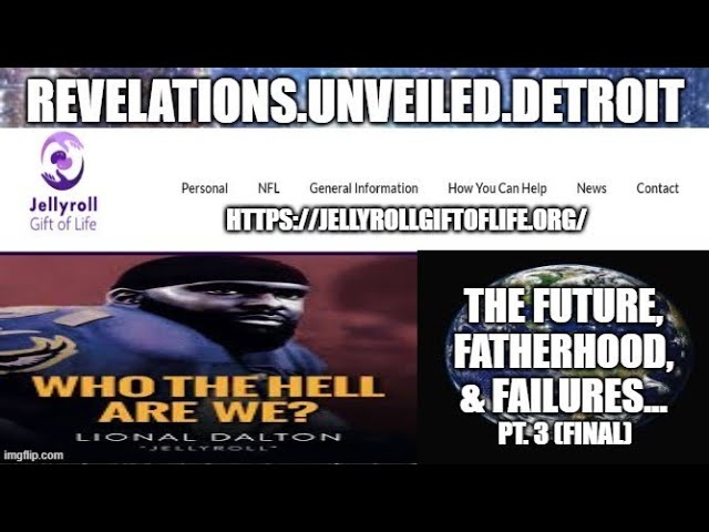 LIONAL "JELLYROLL" DALTON On The FUTURE, FATHERHOOD & FAILURES   PT. 3-PARENTAL DISCRE