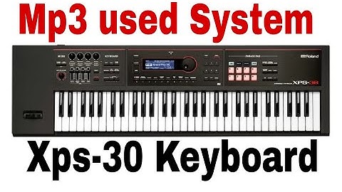 Xps30 keyboard mp3 use system by Ajit Agartala mobile 9856464782 #xps30
