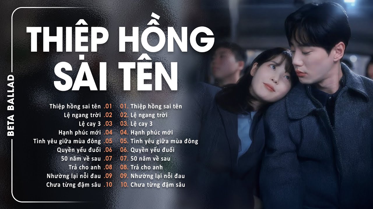 Nhạc Trẻ Ballad Hot Tiktok 2026 - Thiệp Hồng Sai Tên, Lệ Ngang Trời - Em viết thiệp hồng…