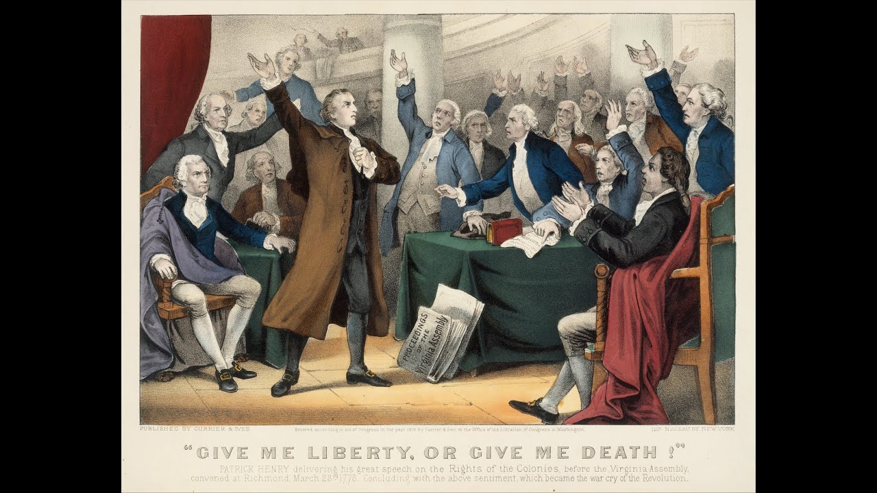 Give me liberty or give me death! 