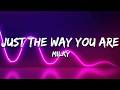 Milky - Just The Way You Are (Lyrics)