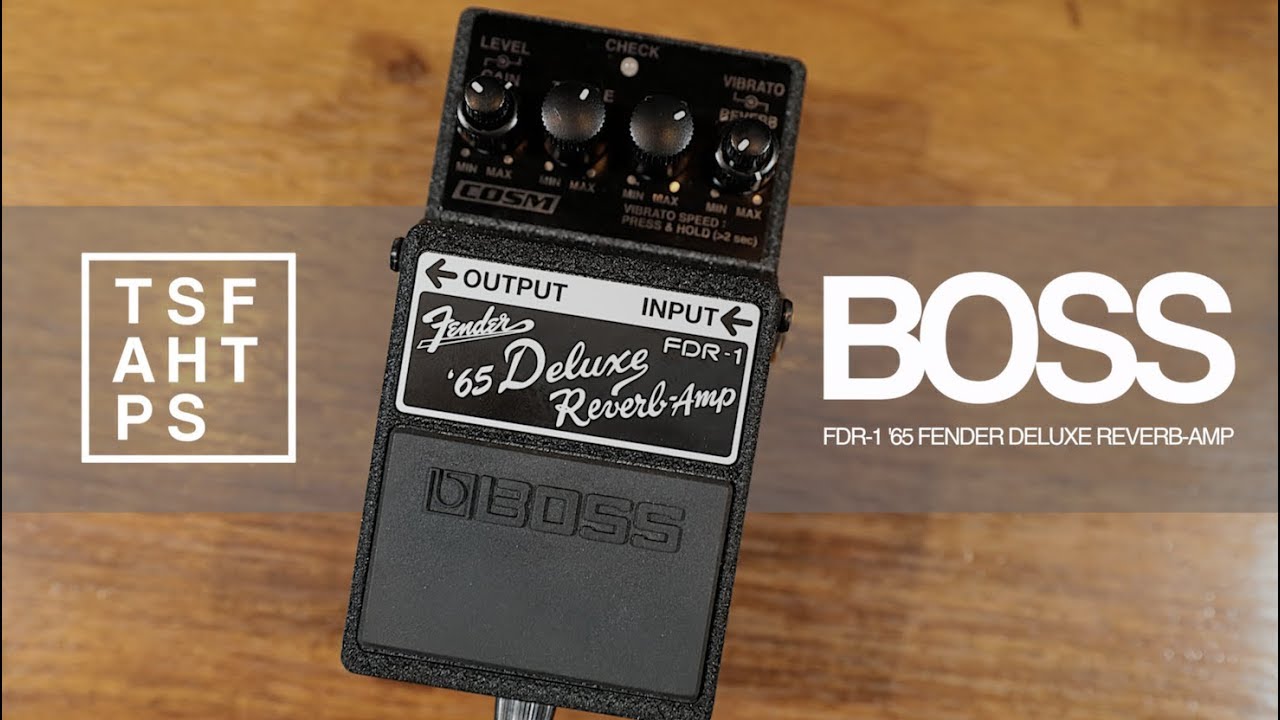 BOSS x Fender FDR-1 Deluxe Reverb