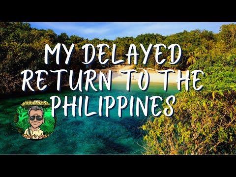My Delayed Return to the Philippines
