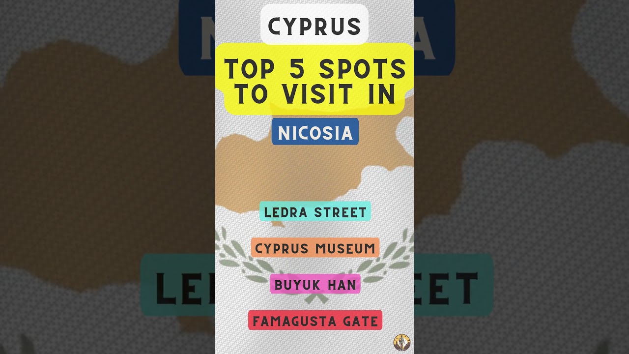 Top 5 Spots to Visit in Nicosia (Cyprus)