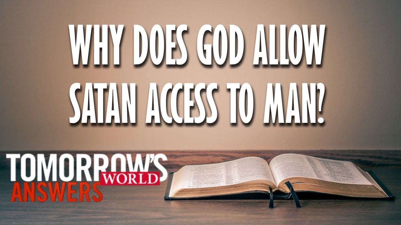 Why Does God Allow Satan Access to Man? | TW Answers - YouTube
