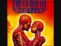 Bodyjar - Not the Same