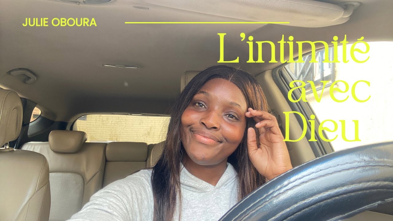 L’INTIMITÉ AVEC DIEU 📖😊