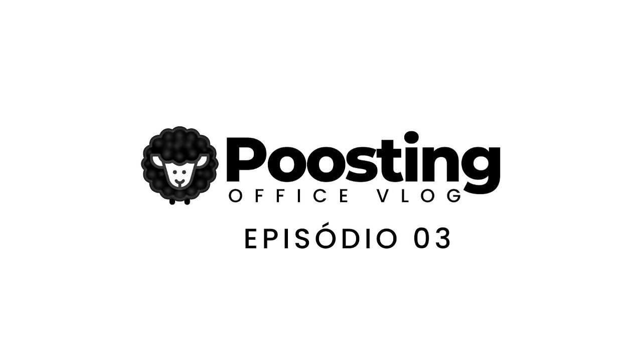 Poosting Office Vlog - Epsódio 03 - Manutenções Gerais