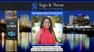 Top 10 Ways To Pivot & Enhance Your Notary Business W/Bill Soroka