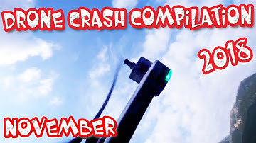 Drone Fail Crash 2018 COMPILATION Mavic 2 Zoom Crash,Parrot Anafi Crash, GoPro Karma Crash, November