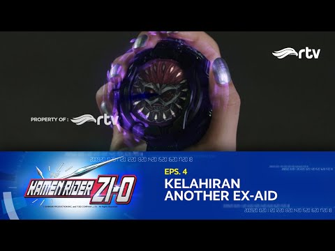 Kamen Rider Zi-O RTV : Kelahiran Another Ex-Aid (Episode 4)