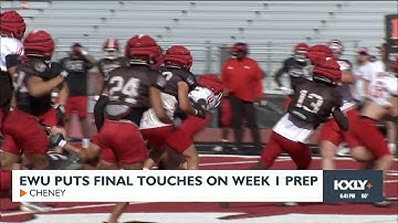 EWU puts final touches on Week 1 prep