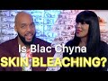 Is blac chyna skin bleaching interview with flawless icon