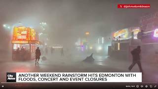 Another weekend rainstorm in Edmonton causes flooding, cancellations