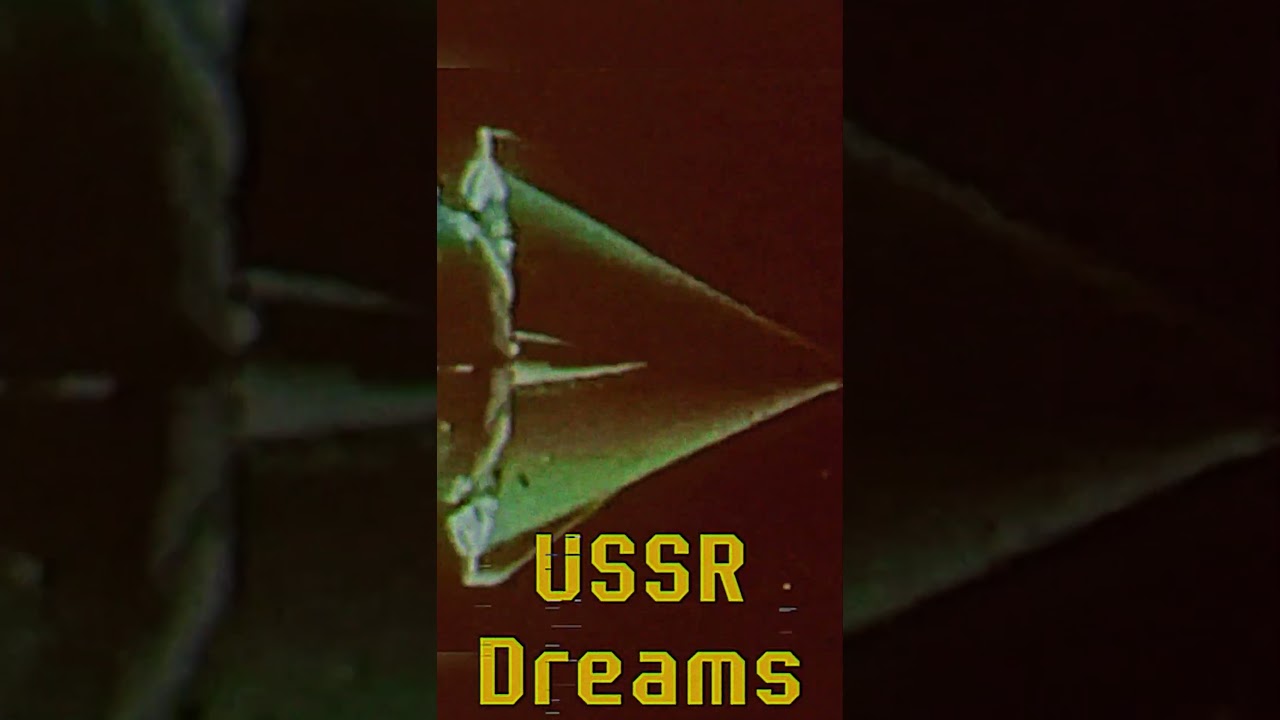 Russian Dreams [sovietwave] Спутник