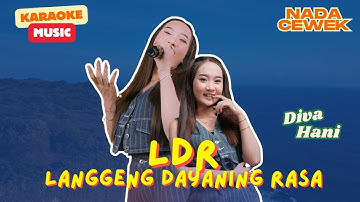 Karaoke - LDR (Langgeng Dayaning Rasa) - Nada Cewek - Diva Hani