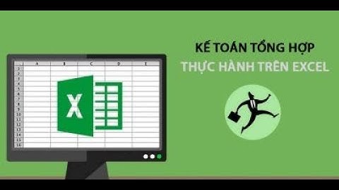 Kế toán tổng hợp thực hành trên Excel | Khóa học online unica