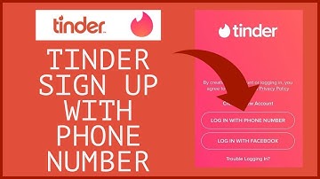 How To Sign Up Tinder Using Phone Number? Open/Create Tinder Account 2021