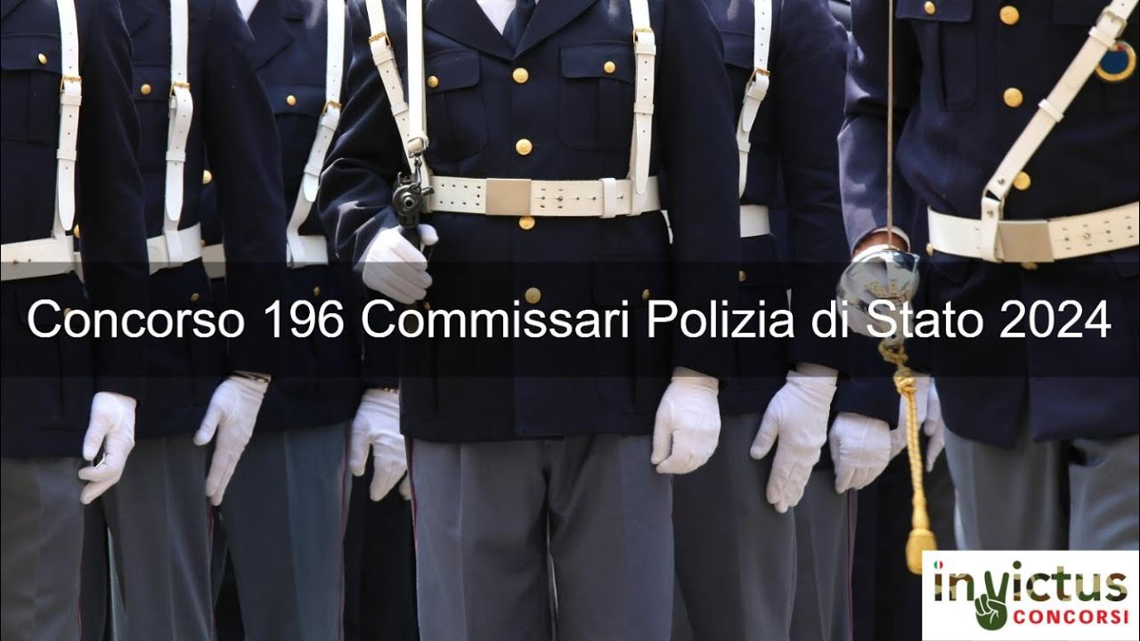 Concorso 196 Commissari Polizia di Stato 2024 - YouTube
