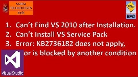 Visual Studio Installation Problem, KB2736182 does not apply, or is blocked by another condition