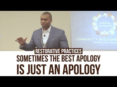 Restorative Practices: Sometimes The Best Apology Is Just An Apology