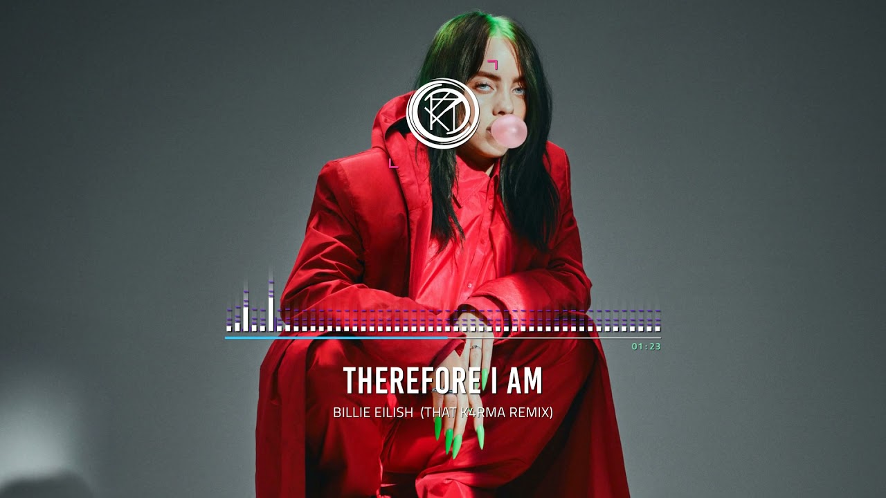 Billie Eilish - Therefore i am (That K4RMA REMIX)