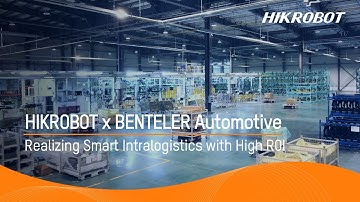 BENTELER Automotive/China/Realizing Smart Intralogistics with High ROI