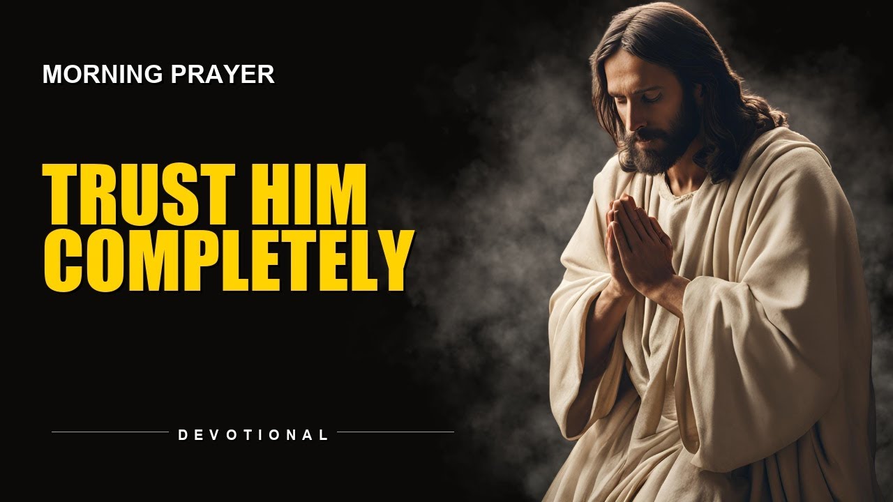 Trust God When Everything Falls Apart | Powerful Prayer - YouTube