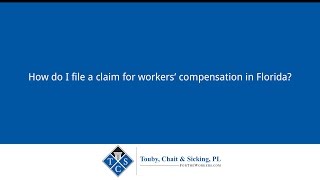 How do I file a claim for workers' compensation in Florida