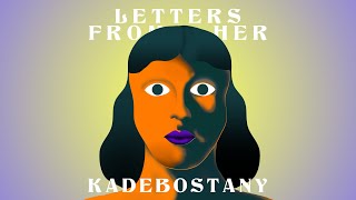 Video thumbnail of "KADEBOSTANY - Letters From Her feat. Irina Rimes (Radio edit) (Official Lyric Video)"