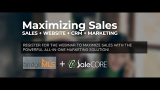 Get More Sales with a BridgeMLS +SaleCore  IDX Search Website & CRM