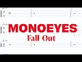 MONOEYES - Fall Out【ギター&amp;ベースTAB譜】【練習用】【tab譜】