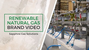 Renewable Natural Gas (RNG) Brand Video | Sapphire Gas Solutions
