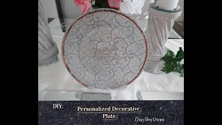 DIY: Personalized Decorative Plate  Great Gift!