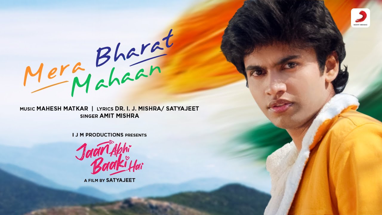 Mera Bharat Mahaan   Official Music Video  Jaan Abhi Baaki Hai  Amit Mishra  Mahesh Matkar