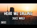 Juice WRLD - Hear Me Calling (Lyrics)