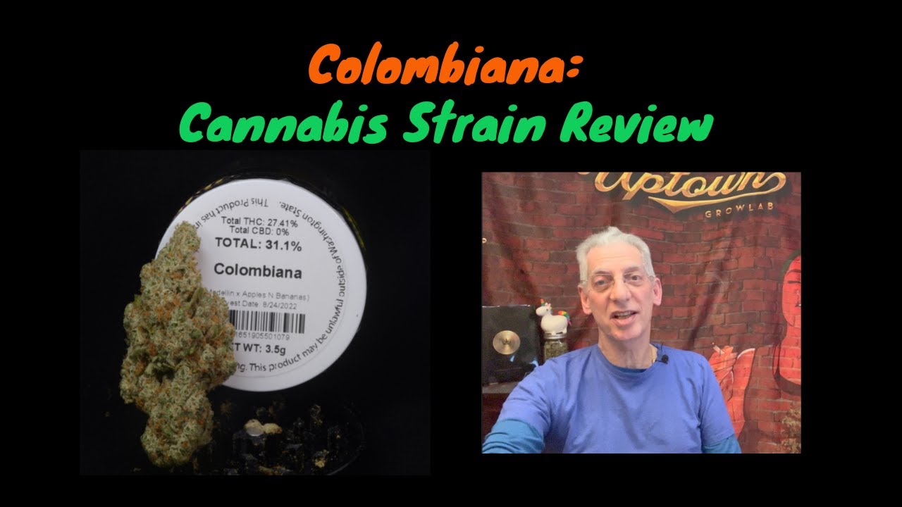 Colombiana Cannabis Strain Review