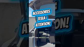 🚨Les accessoires #tesla : faites bien attention à la version !