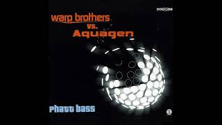 Warp Brothers - Phatt Bass (Warp Brothers Phatt Mix)