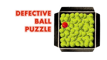 Microsoft Interview Puzzle | Which Box has Defective Balls?