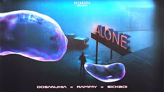 Alone Dosanjhia Rammy Sickboi New Punjabi Songs