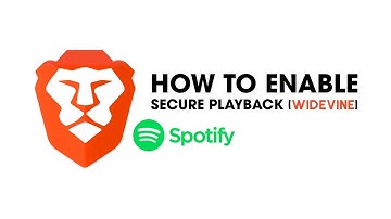 How to enable Secure Playback in Brave browser (Widevine). Fix Spotify Playback.
