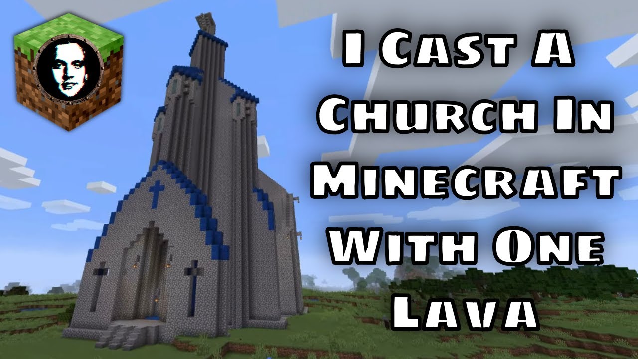 I Cast A Church In Minecraft With One Lava Bucket! - LavaCast Build
