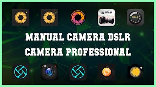 Best 10 Manual Camera Dslr Camera Professional Android Apps screenshot 5