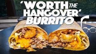 MAKING MY NEW BREAKFAST BURRITO - IT'S 'WORTH THE HANGOVER'! | SAM THE COOKING GUY