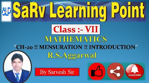 Mensuration Part-1 !! Class-7 R.S.Aggarwal !! Introduction Video !! SaRv Learning Point !!