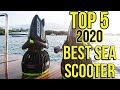 BEST SEA SCOOTER IN 2020