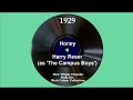 1929 Harry Reser (as ‘The Campus Boys’) - Honey (Scrappy Lambert, vocal)