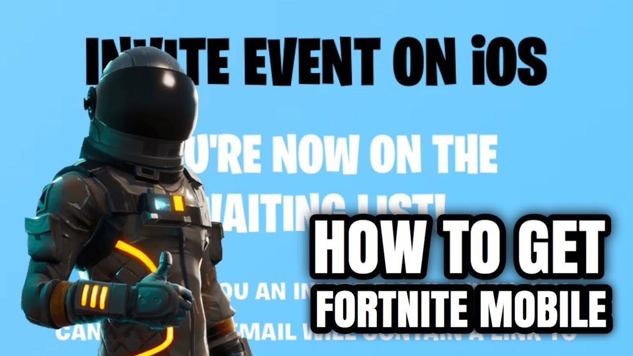 How To Get Fortnite Mobile How To Join The Waiting List For - how to get fortnite mobile how to join the waiting list for fortnite mobile